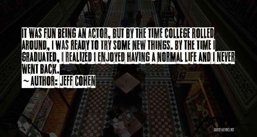 Jeff Cohen Quotes 2248188