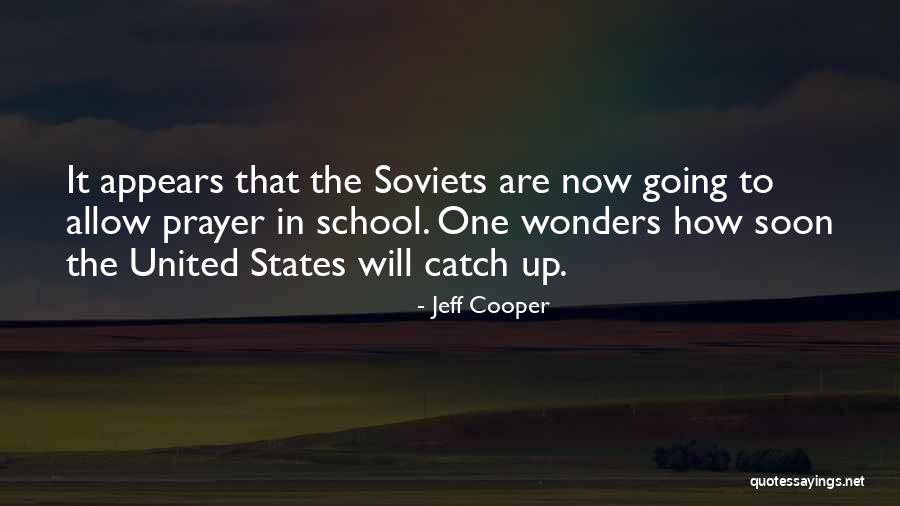 Jeff Cooper Quotes 1070303