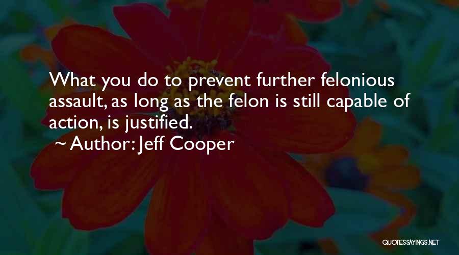 Jeff Cooper Quotes 1085911