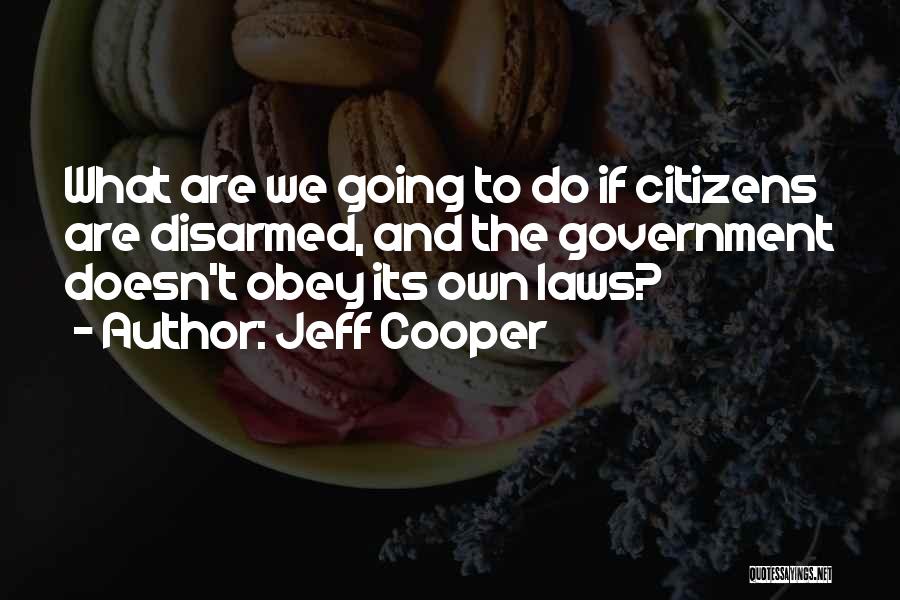 Jeff Cooper Quotes 111905
