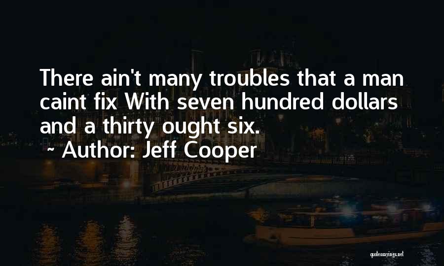 Jeff Cooper Quotes 1127357