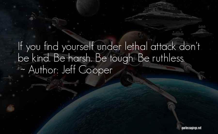 Jeff Cooper Quotes 1183801