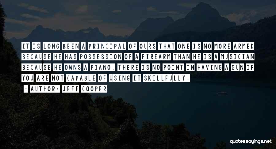 Jeff Cooper Quotes 1279571