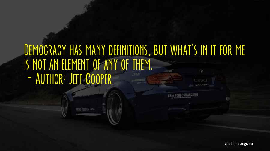 Jeff Cooper Quotes 131820