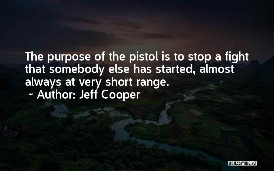 Jeff Cooper Quotes 1530965