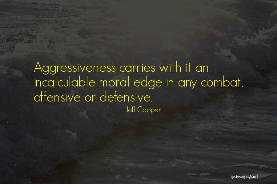 Jeff Cooper Quotes 1538830 Jeff Cooper Quotes 1538830