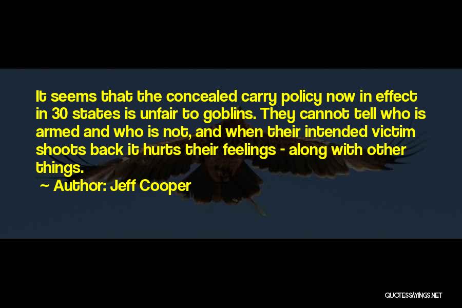 Jeff Cooper Quotes 1639776