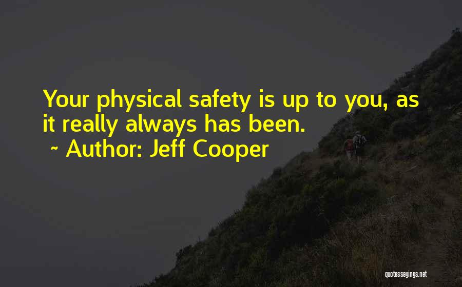 Jeff Cooper Quotes 1712502