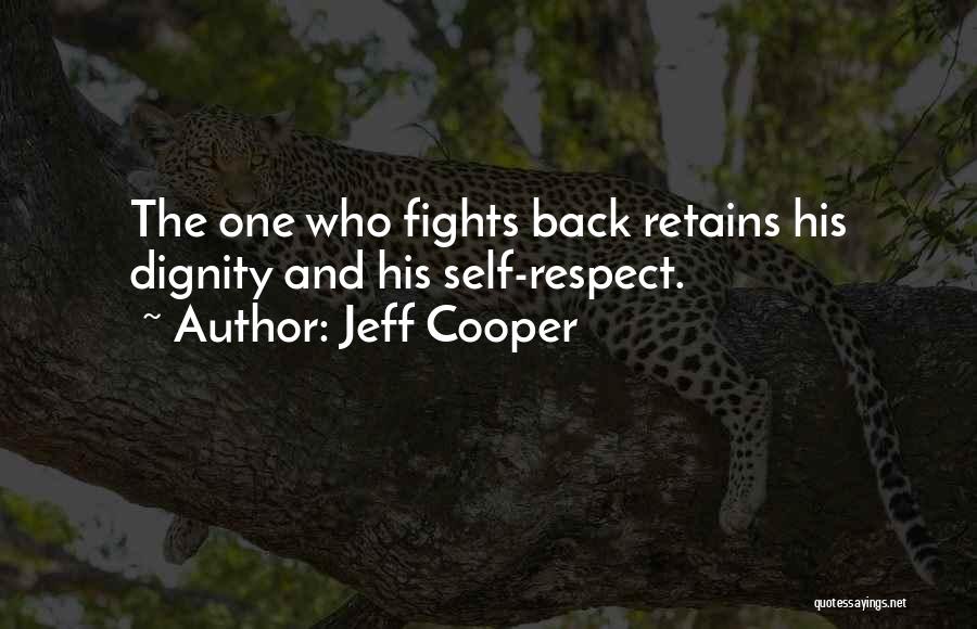 Jeff Cooper Quotes 1716207
