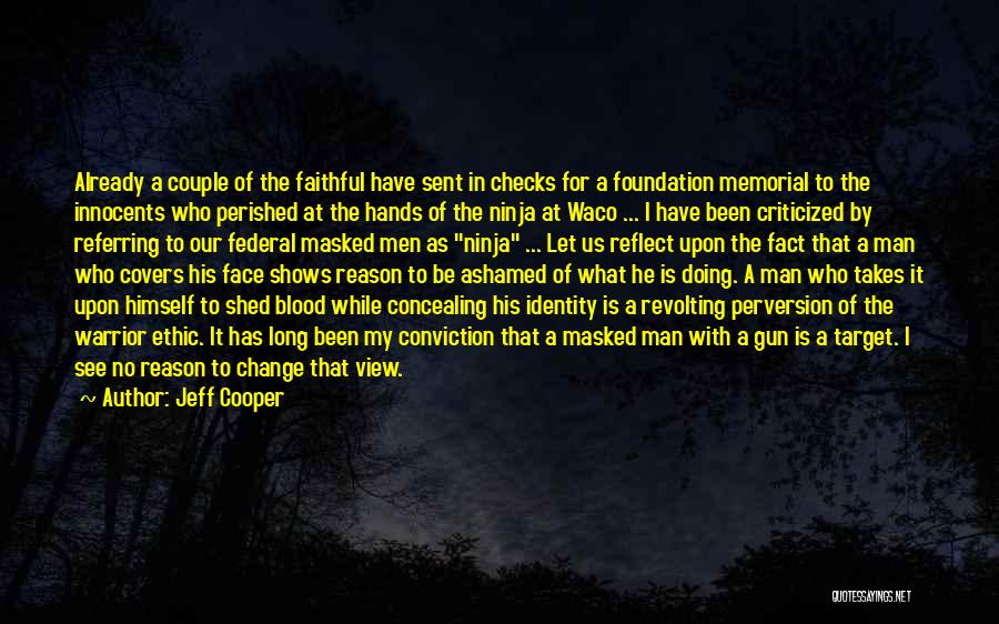 Jeff Cooper Quotes 1781418