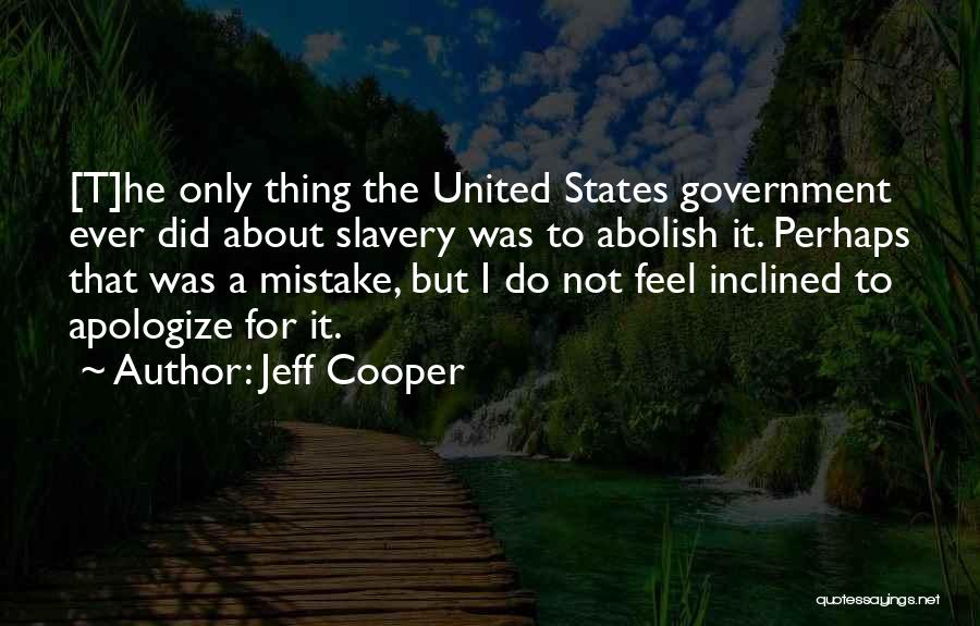 Jeff Cooper Quotes 185563