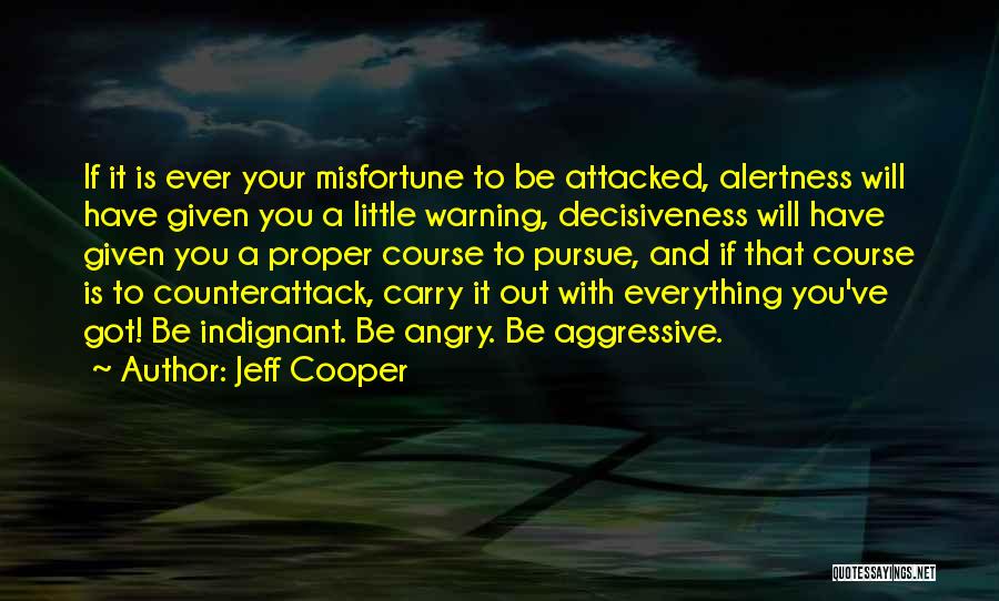 Jeff Cooper Quotes 1916514
