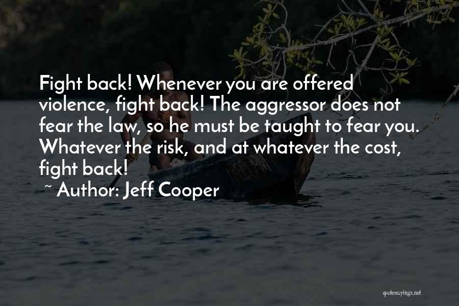 Jeff Cooper Quotes 1940939