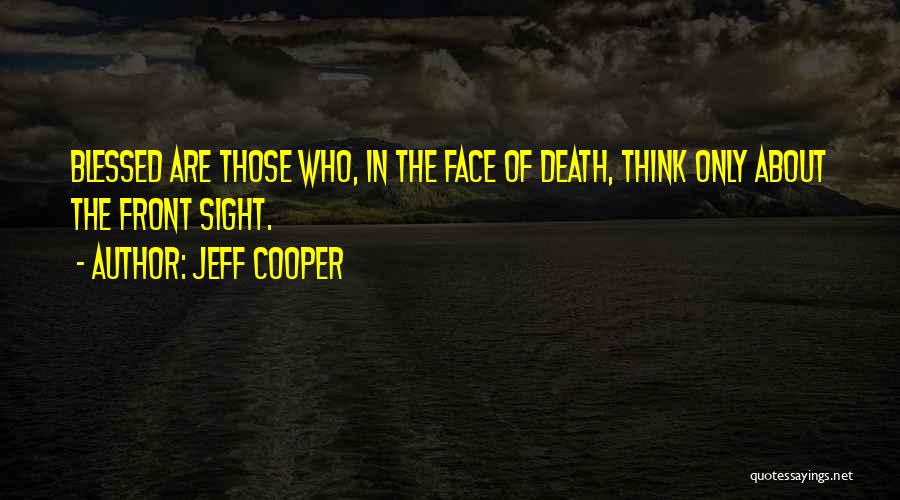 Jeff Cooper Quotes 2121104