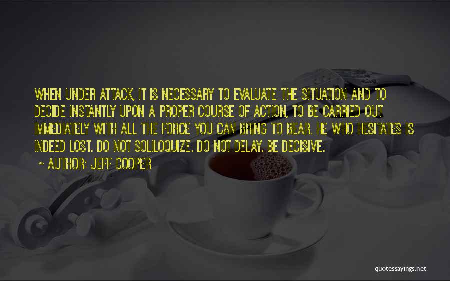 Jeff Cooper Quotes 2240848