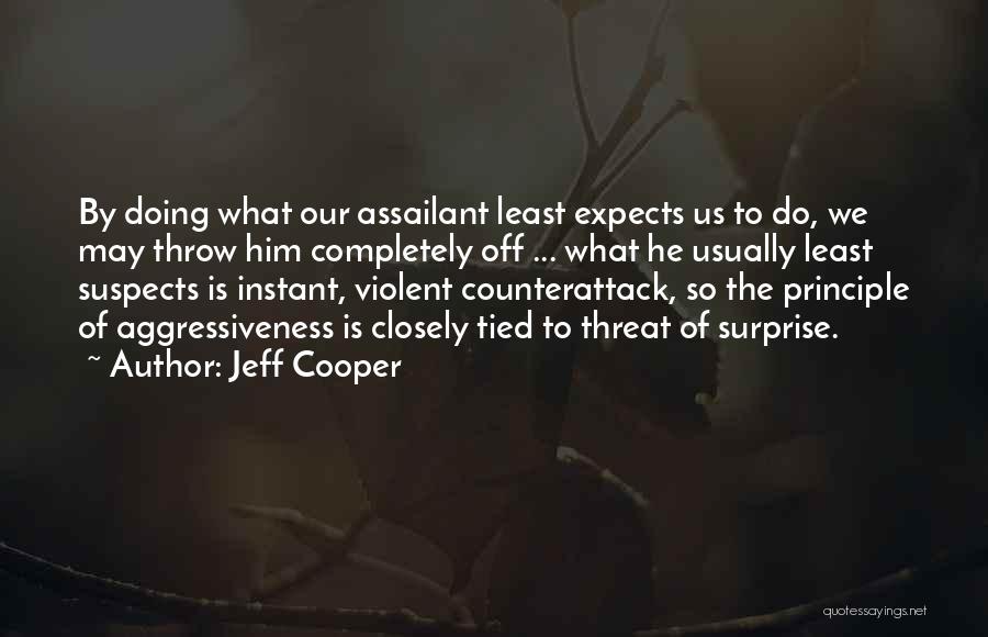 Jeff Cooper Quotes 287475