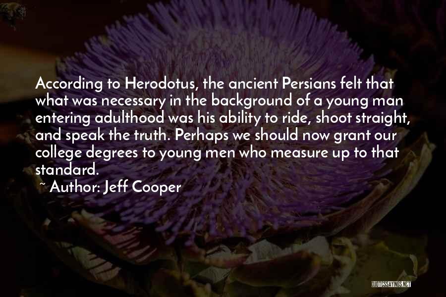 Jeff Cooper Quotes 446471