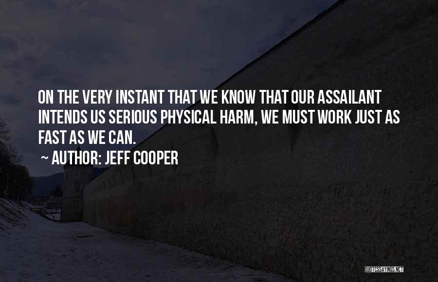 Jeff Cooper Quotes 545287
