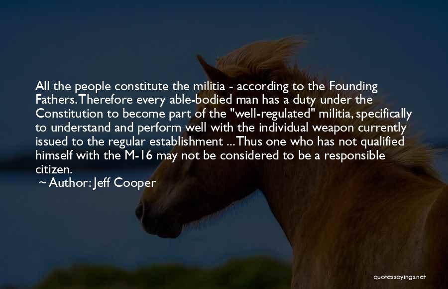 Jeff Cooper Quotes 653497