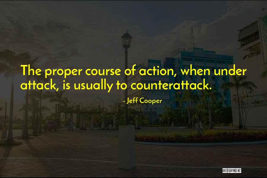 Jeff Cooper Quotes 808746