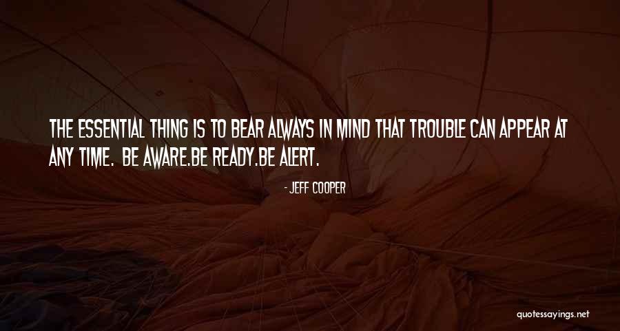 Jeff Cooper Quotes 867341