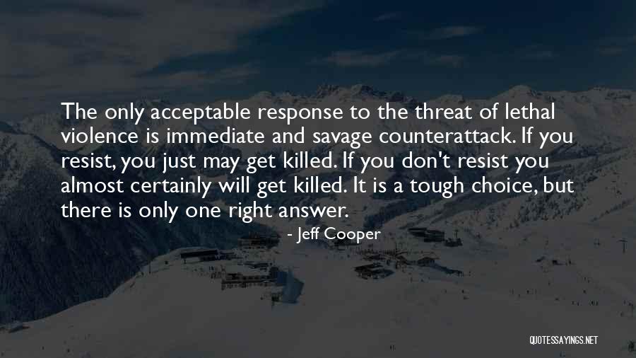 Jeff Cooper Quotes 871591 Jeff Cooper Quotes 871591