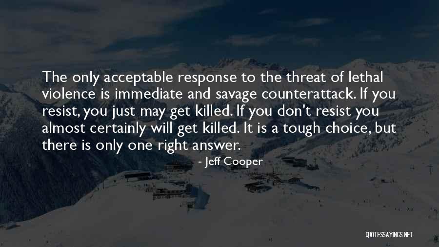 Jeff Cooper Quotes 871591