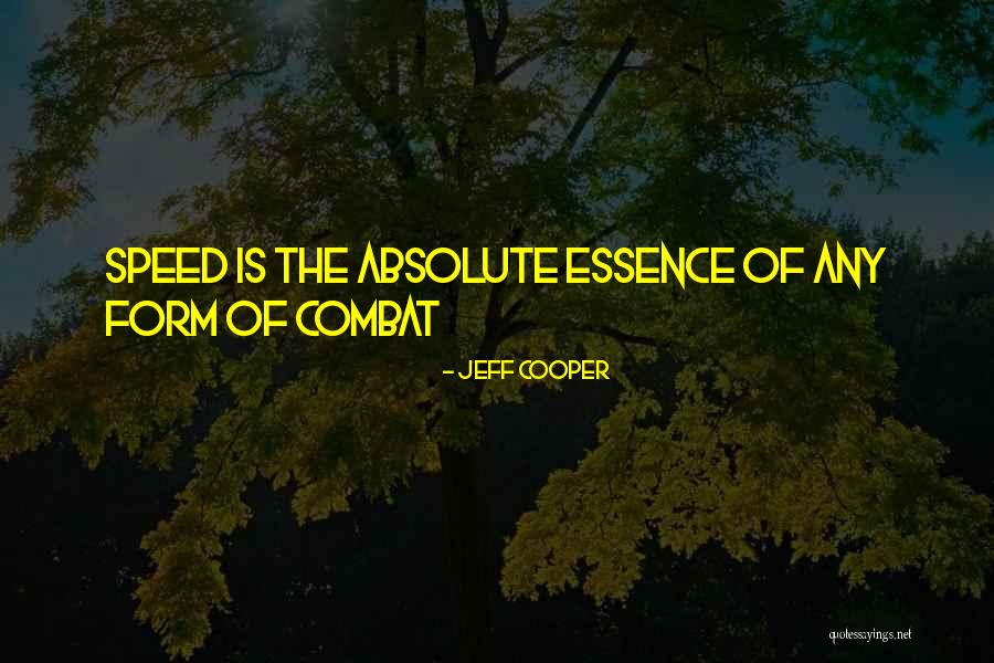 Jeff Cooper Quotes 889588