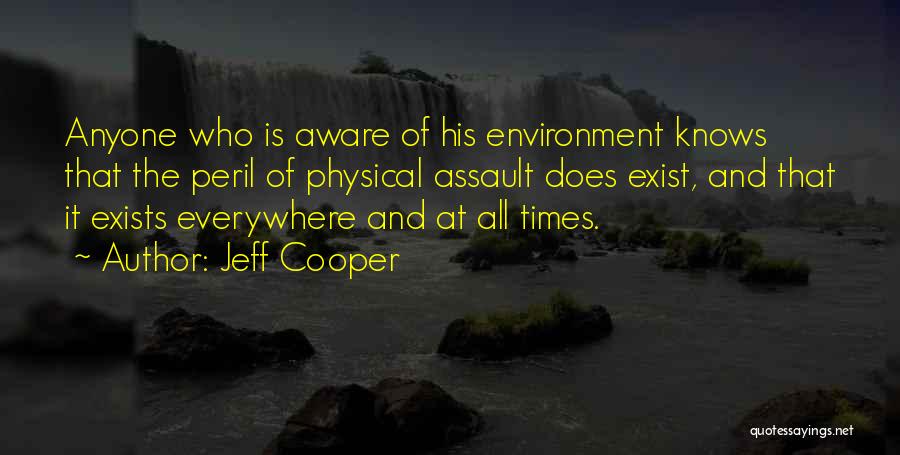 Jeff Cooper Quotes 898112