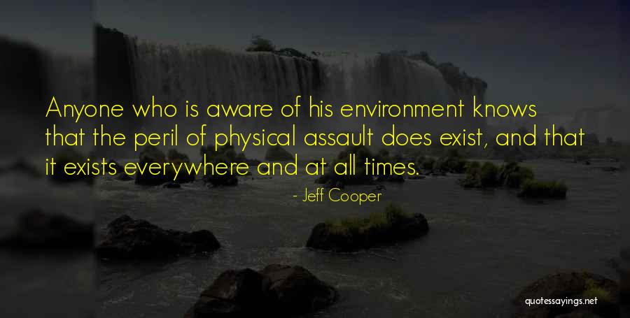 Jeff Cooper Quotes 898112