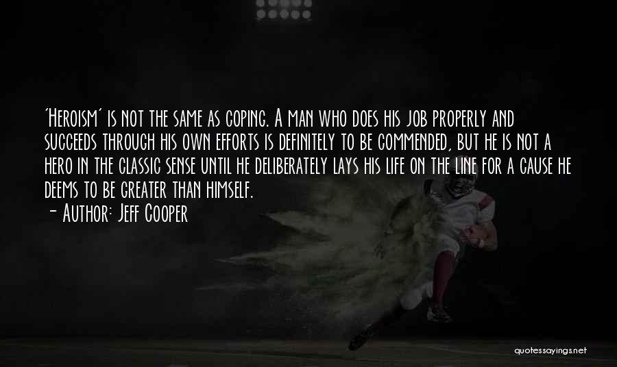 Jeff Cooper Quotes 898243