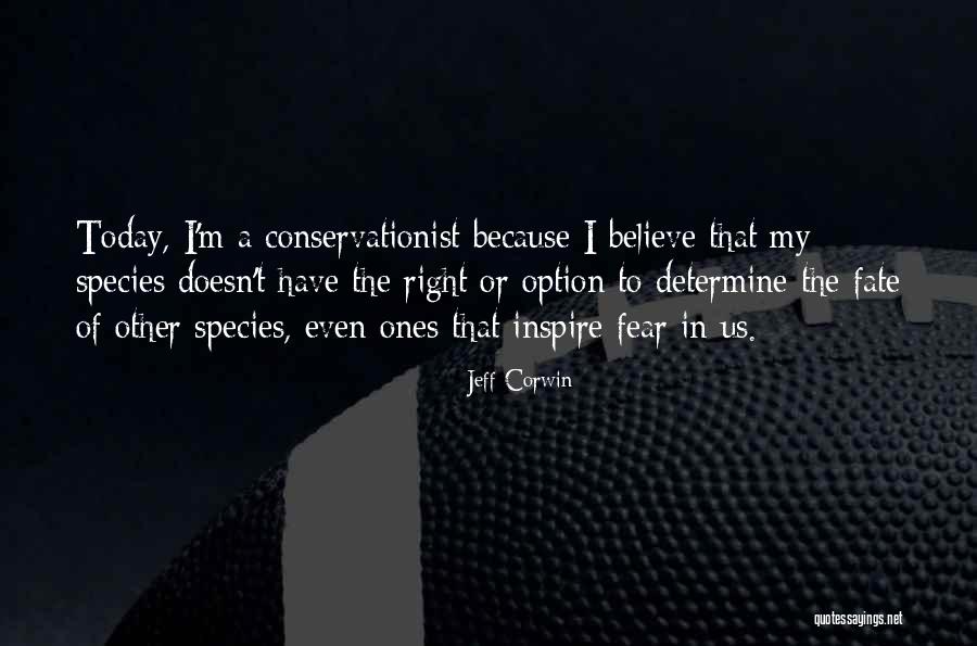 Jeff Corwin Quotes 1248856