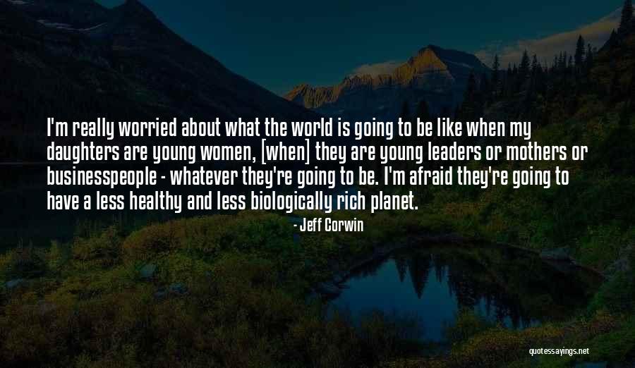 Jeff Corwin Quotes 2150326 Jeff Corwin Quotes 2150326