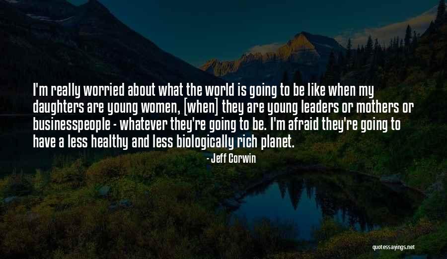 Jeff Corwin Quotes 2150326