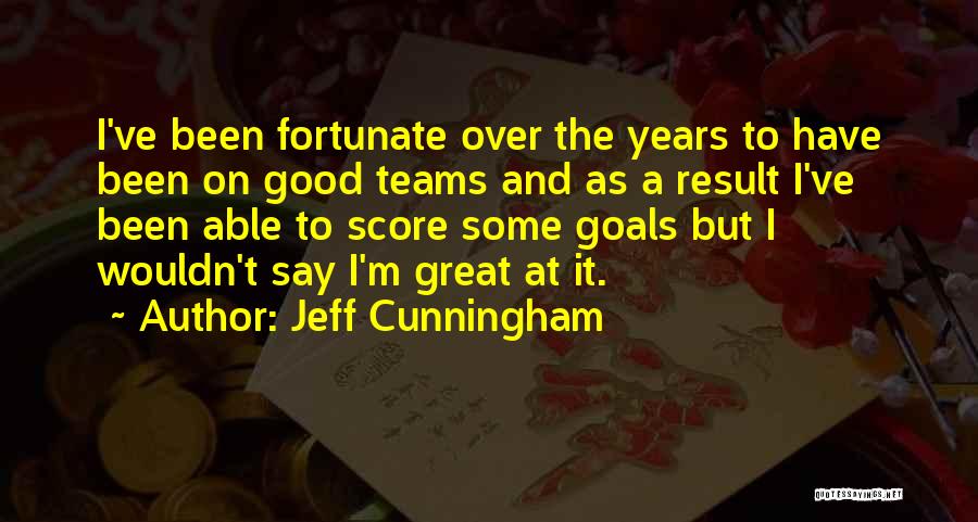 Jeff Cunningham Quotes 682809
