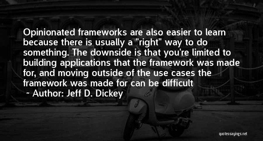 Jeff D. Dickey Quotes 1453649