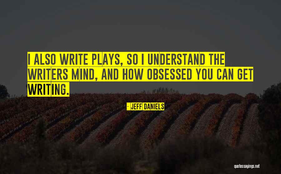 Jeff Daniels Quotes 1215304