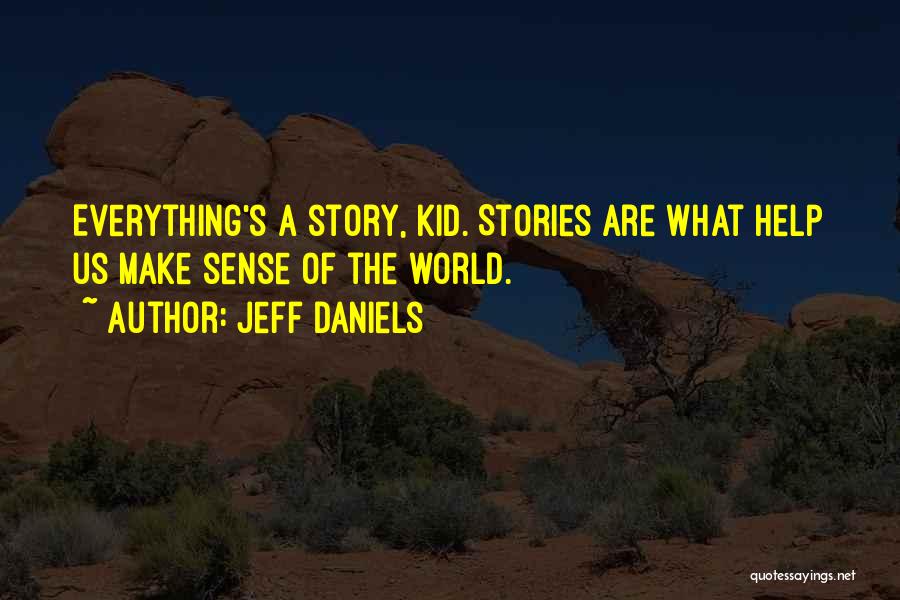 Jeff Daniels Quotes 1470850