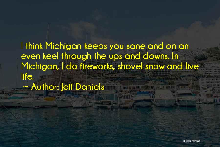 Jeff Daniels Quotes 2245280