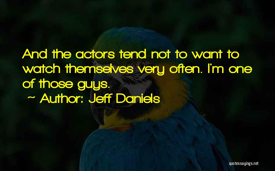 Jeff Daniels Quotes 418688