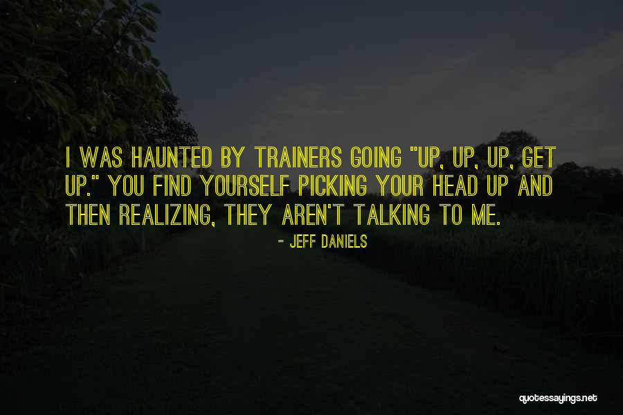 Jeff Daniels Quotes 787868