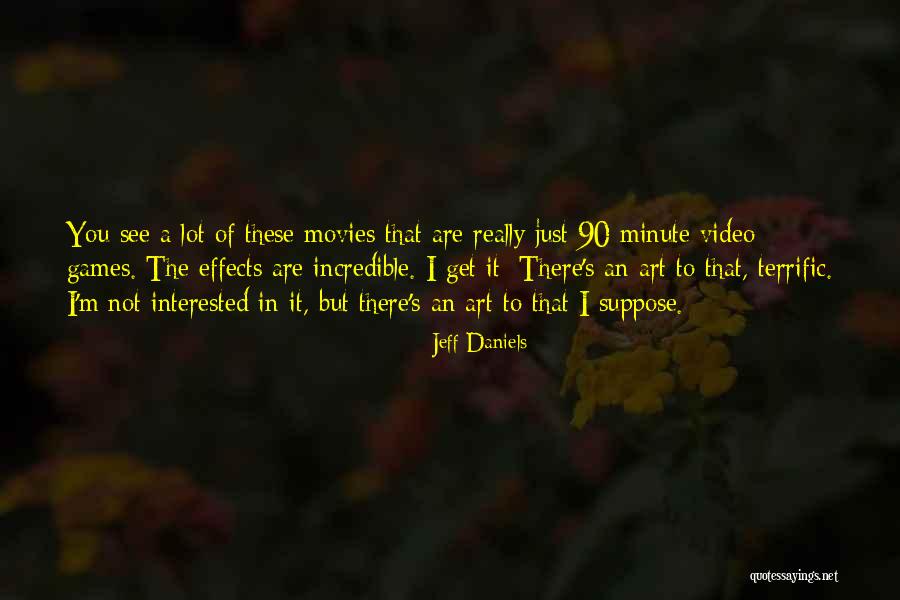 Jeff Daniels Quotes 893338