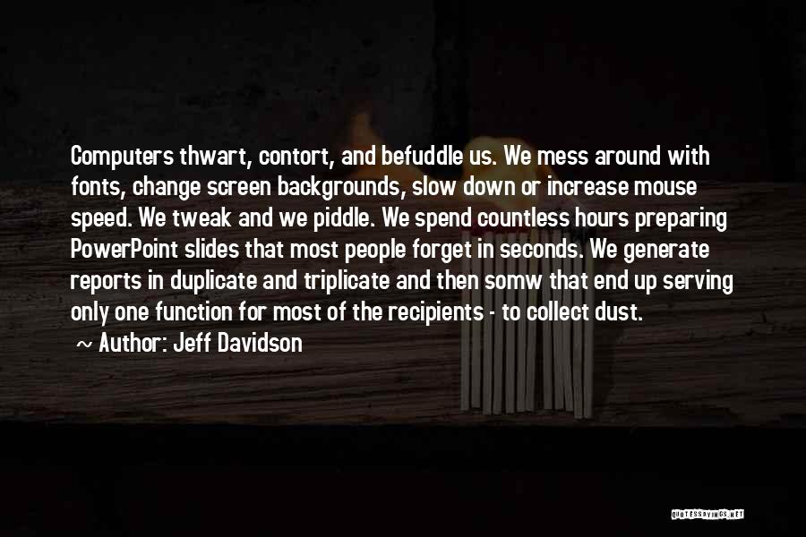 Jeff Davidson Quotes 1997910