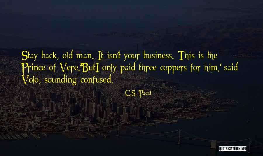 Jeff Duncan Andrade Quotes By C.S. Pacat Jeff Duncan Andrade Quotes By C.S. Pacat