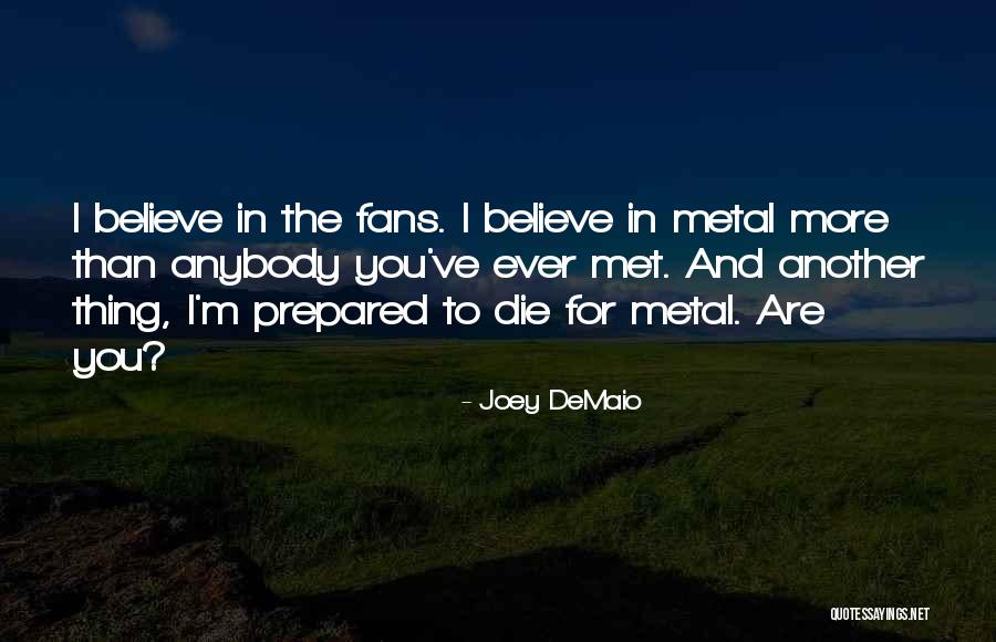 Jeff Dunham Achmed The Dead Terrorist Quotes By Joey DeMaio Jeff Dunham Achmed The Dead Terrorist Quotes By Joey DeMaio