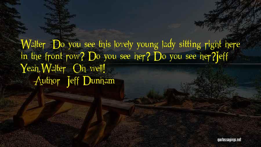 Jeff Dunham Quotes 1164154