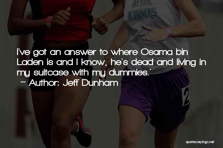 Jeff Dunham Quotes 1316725