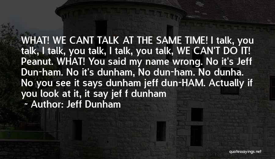 Jeff Dunham Quotes 1431521