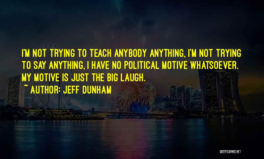 Jeff Dunham Quotes 1717226