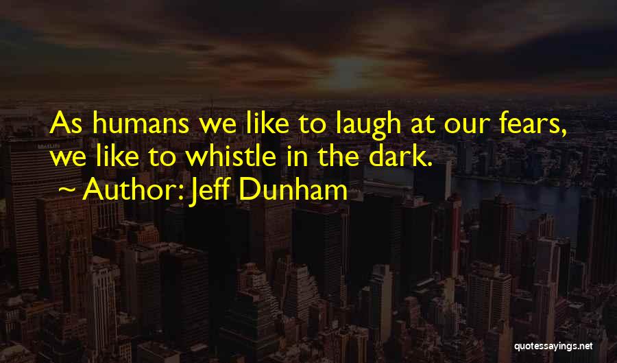 Jeff Dunham Quotes 2269422